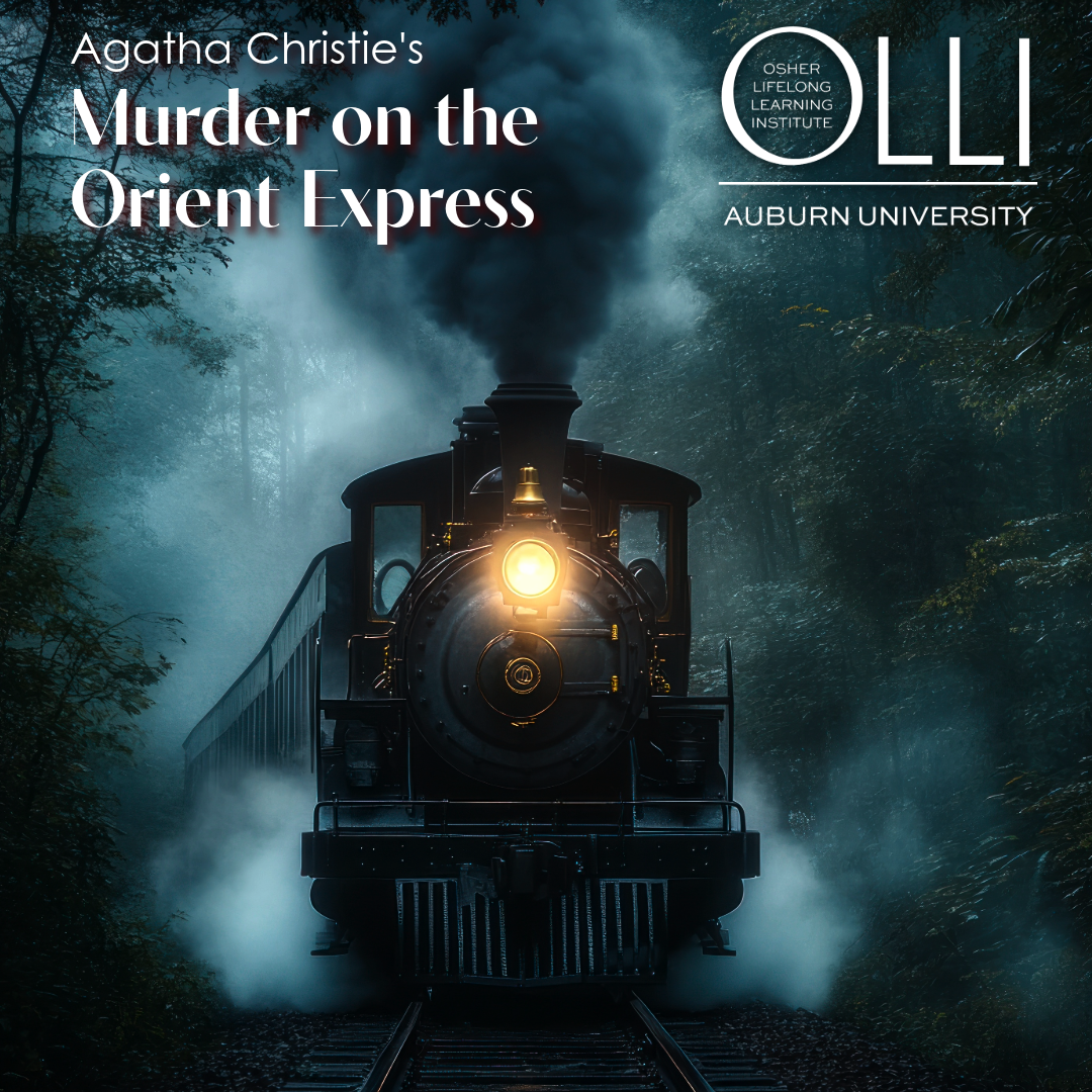 Agatha Christie's Murder on the Orient Express with OLLI at Auburn